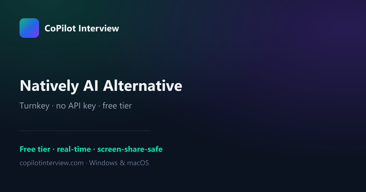 Natively AI Alternative (2026): Free, No API Key or Setup